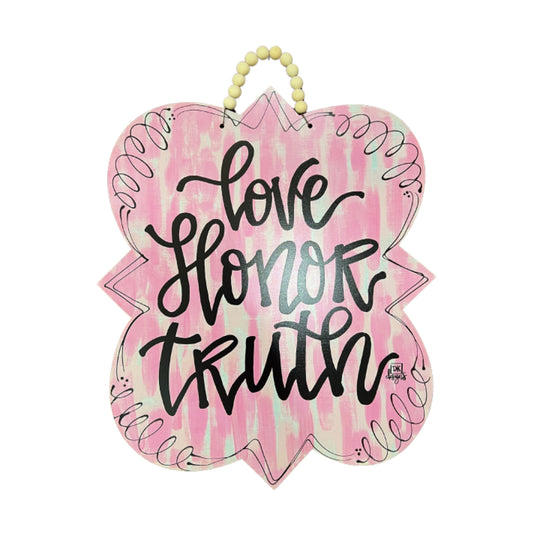 Love Honor Truth Door Hanger